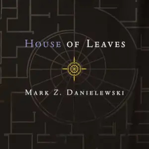 House of Leaves by Mark Z. Danielewski