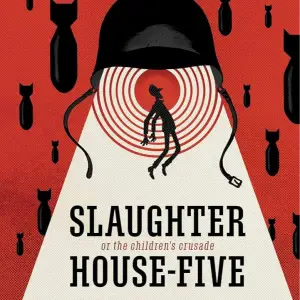 Slaughterhouse-Five by Kurt Vonnegut